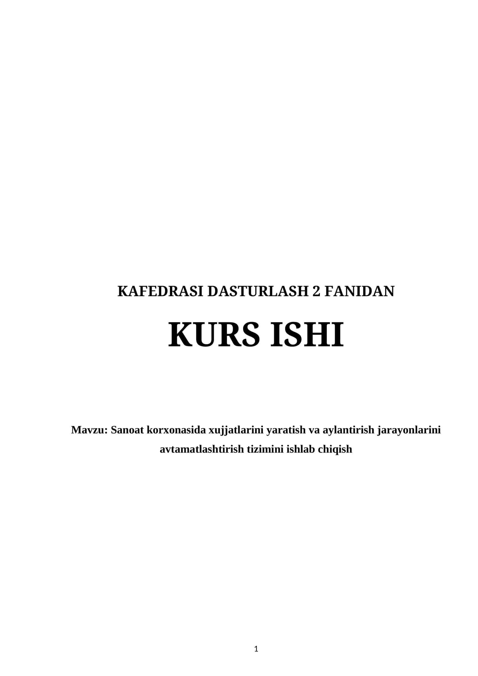 Sanoat korxonasida xujjatlarini yaratish va aylantirish jarayonlarini avtamatlashtirish tizimini ishlab chiqish