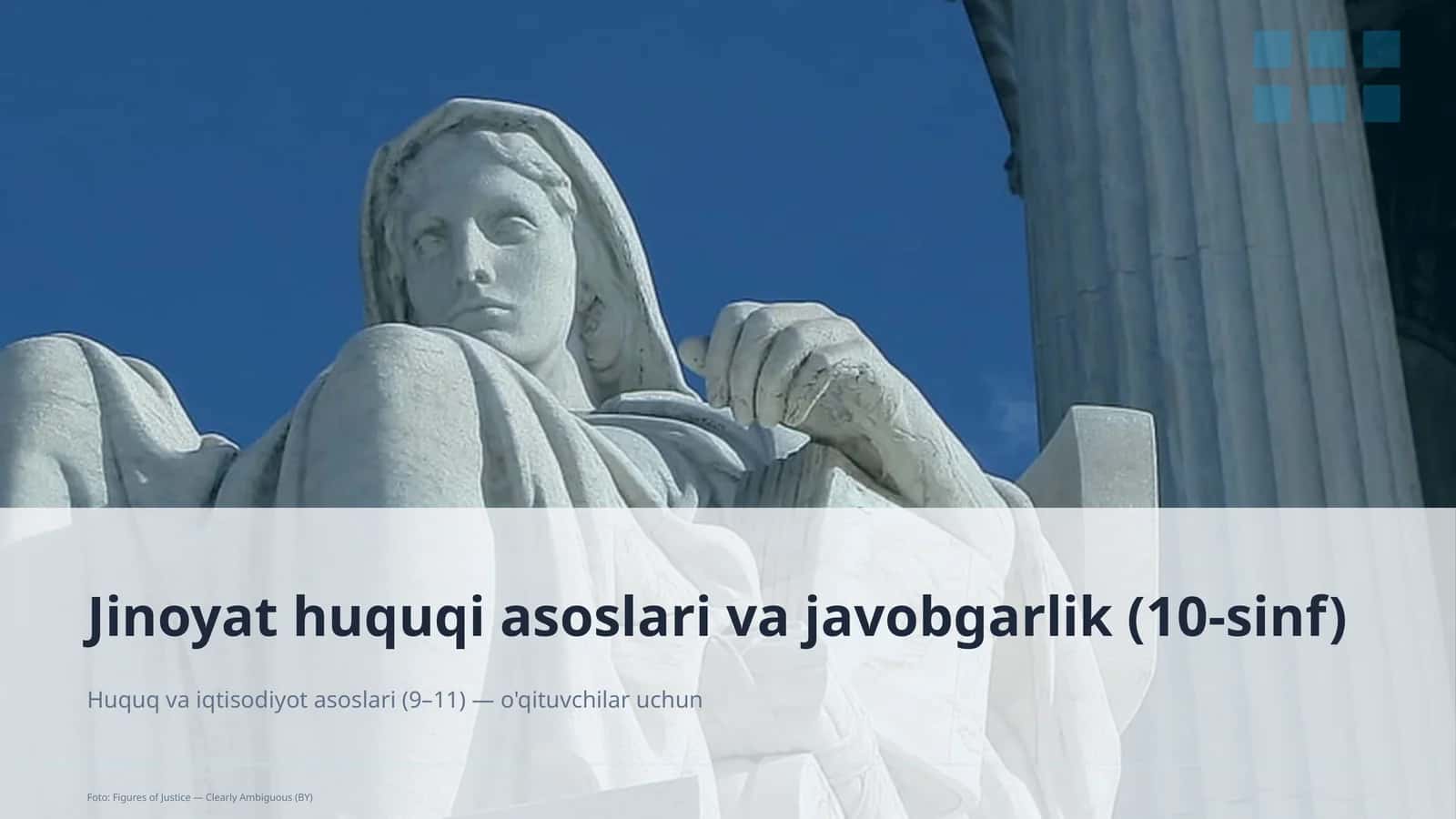 Jinoyat huquqi asoslari va javobgarlik (10-sinf)