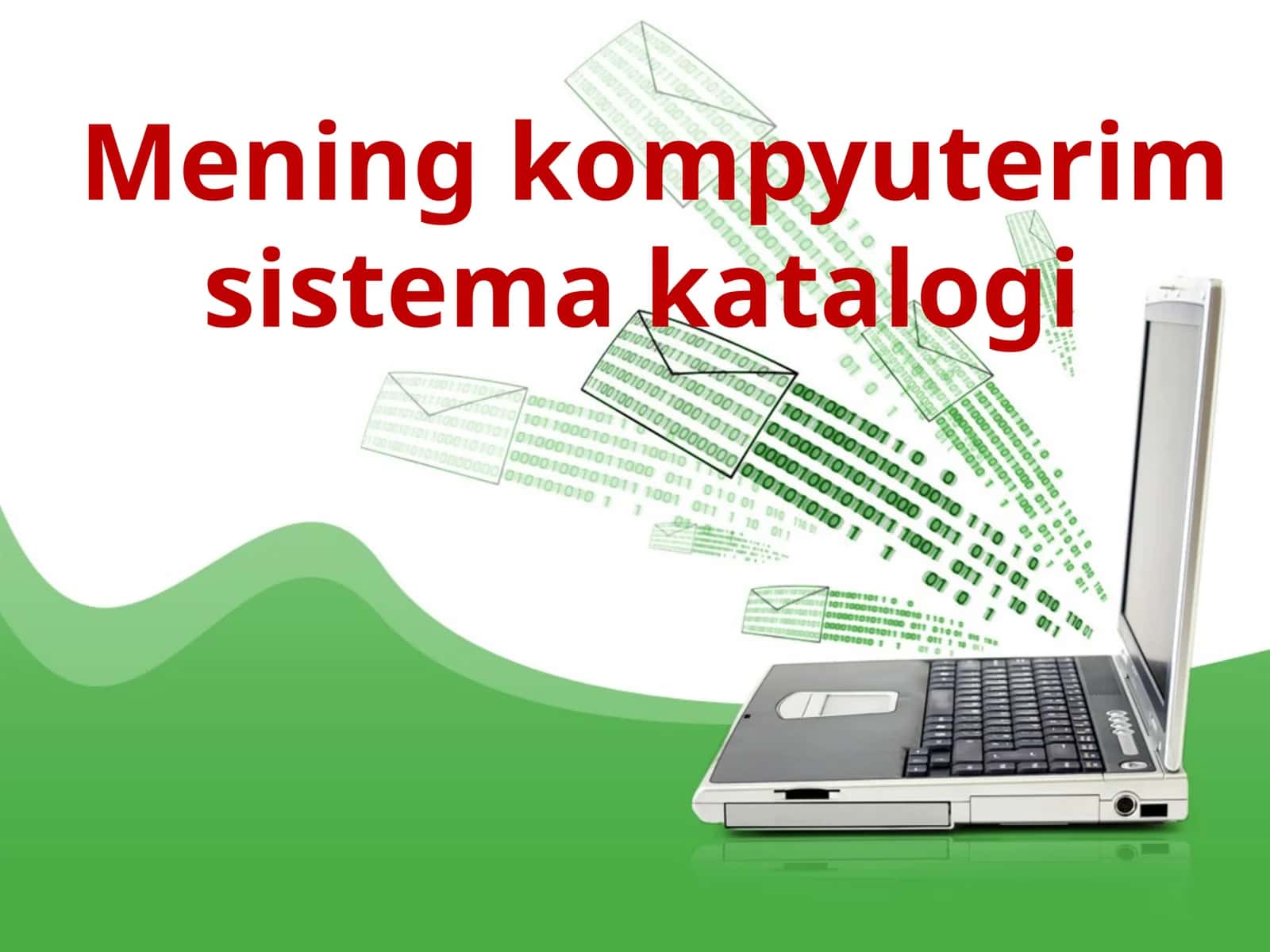 Mening kompyuterim sistemasi katalogi