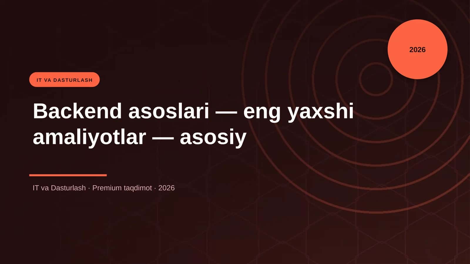 Backend asoslari — eng yaxshi amaliyotlar — asosiy