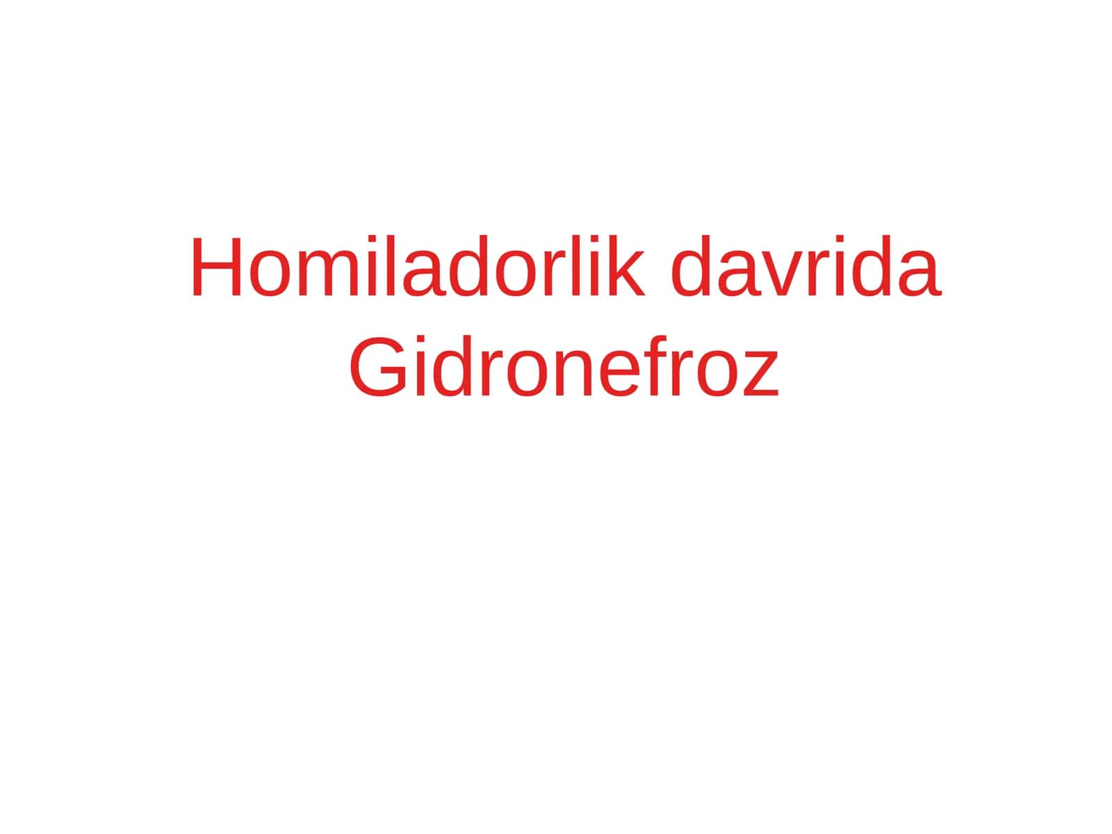 Homiladorlik davrida Gidronefroz