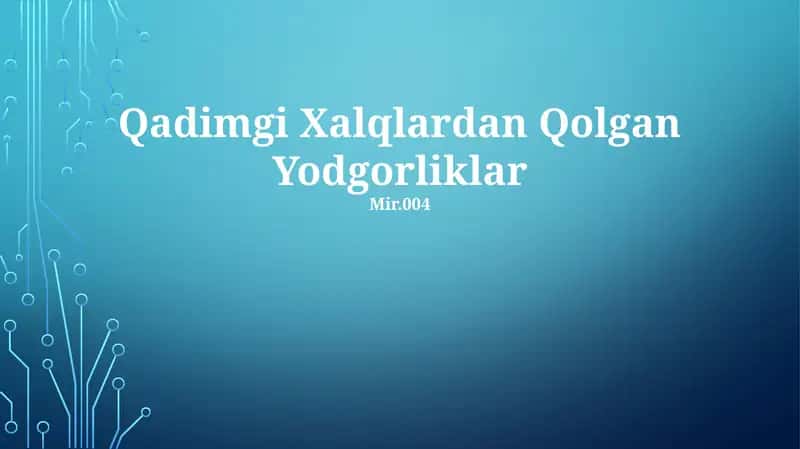 Qadimgi Xalqlardan Qolgan Yodgorliklar