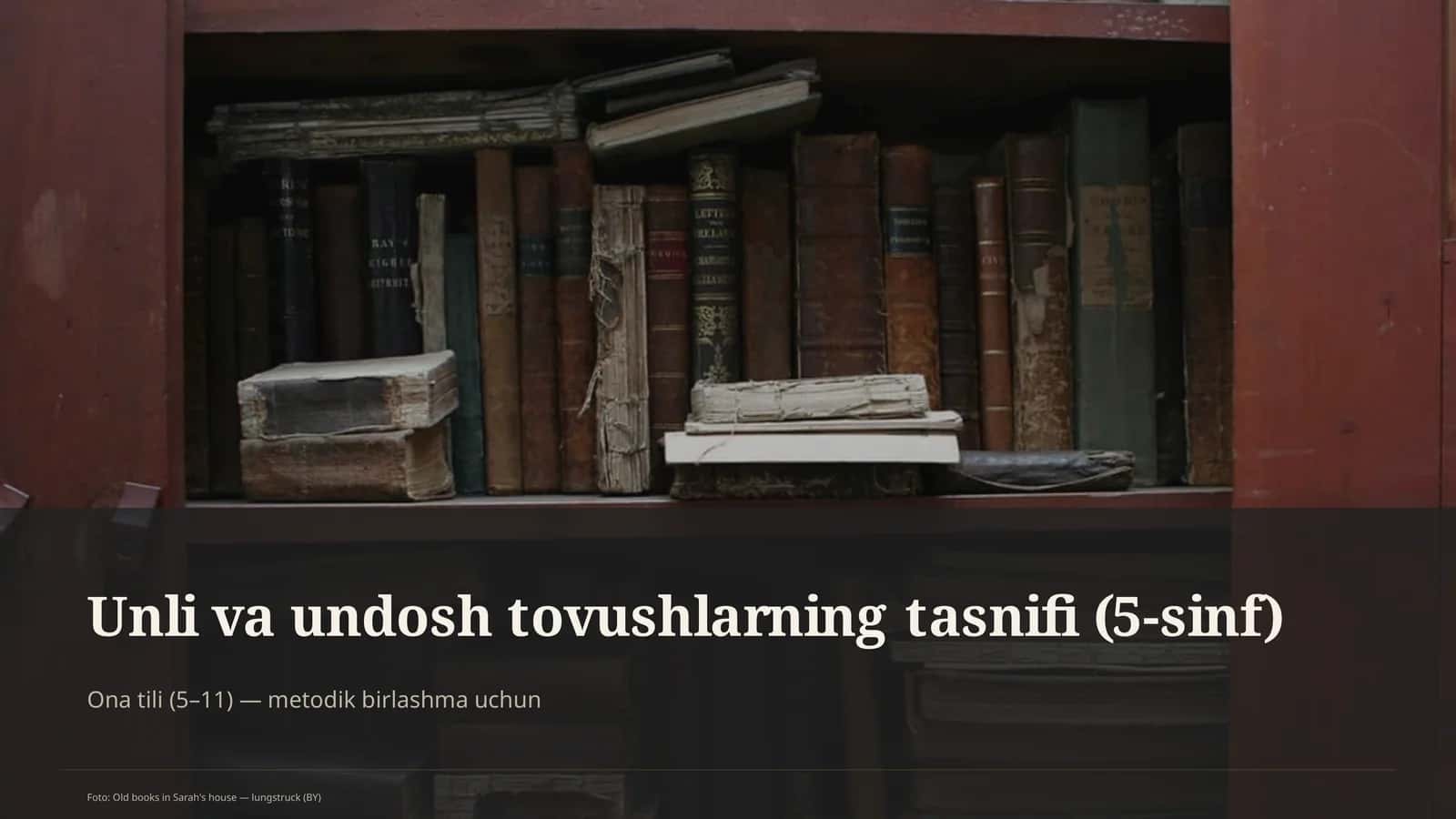 Unli va undosh tovushlarning tasnifi (5-sinf)