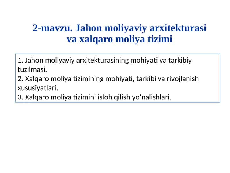 Jahon moliyaviy arxitekturasi va xalqaro moliya tizimi