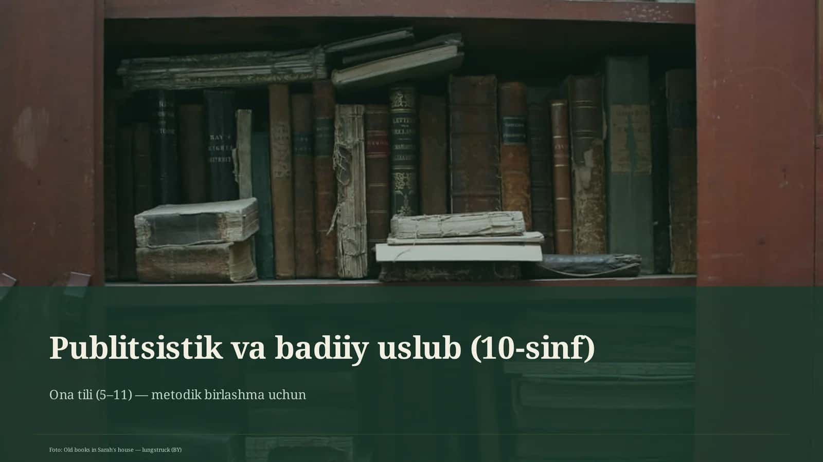 Publitsistik va badiiy uslub (10-sinf)