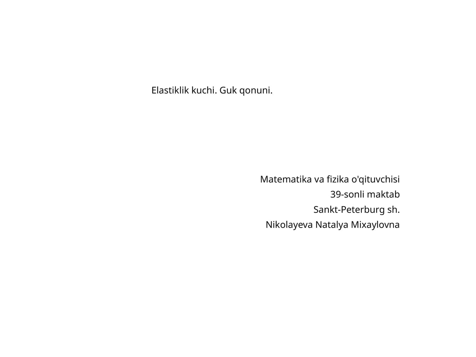 Fizika - Elastiklik kuchi va Guk qonuni