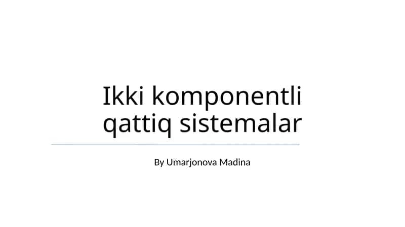 Ikki komponentli qattiq sistemalar