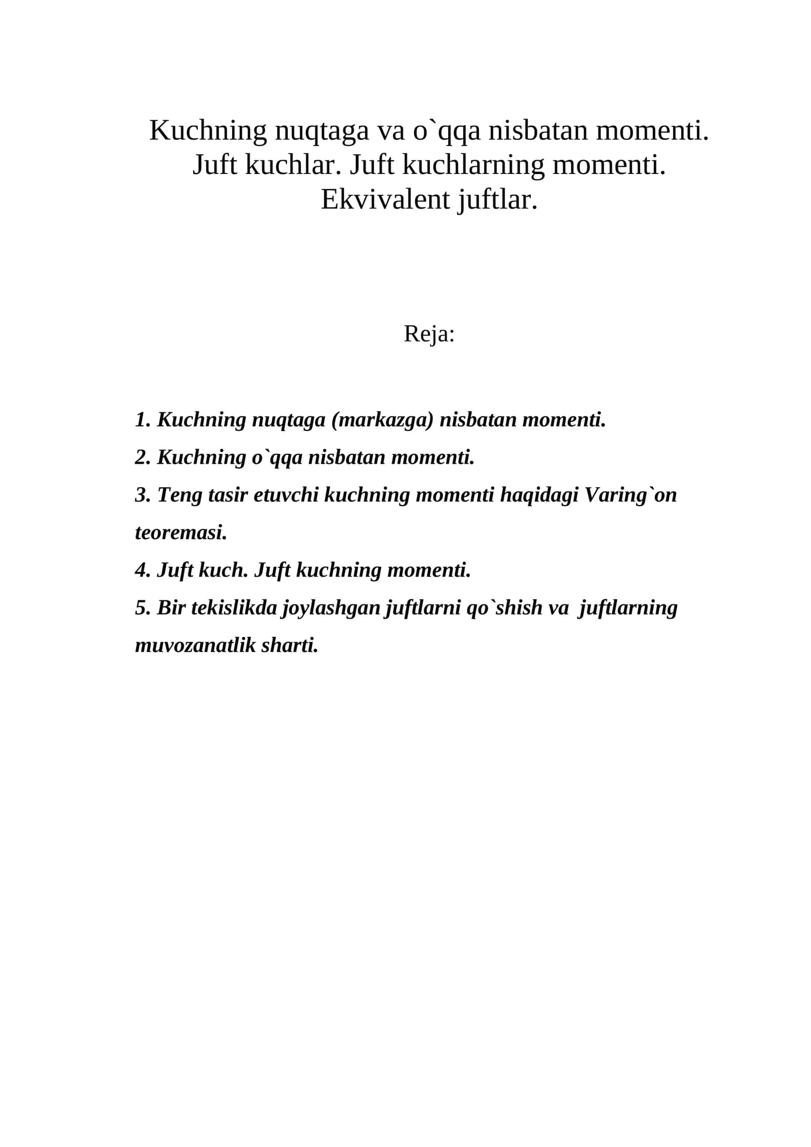 Kuchning nuqtaga va o`qqa nisbatan momenti