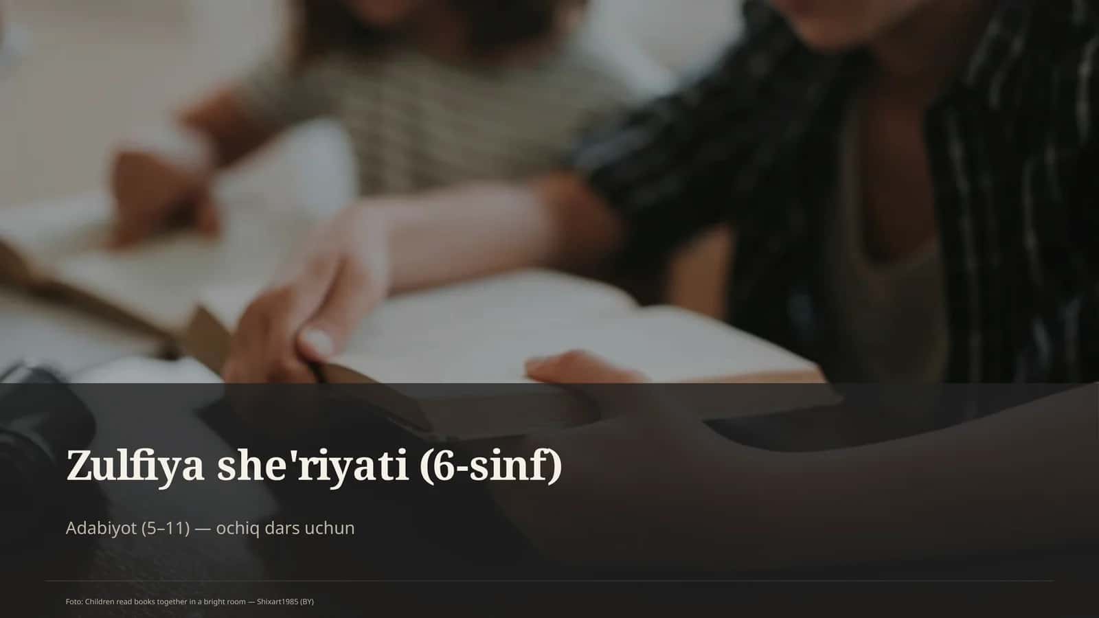 Zulfiya she'riyati (6-sinf)