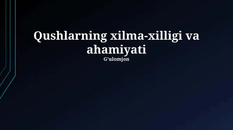 Qushlarning xilma-xilligi va ahamiyati
