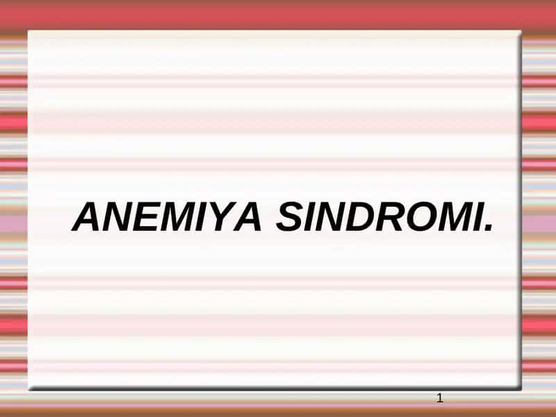 ANEMIYA SINDROMI