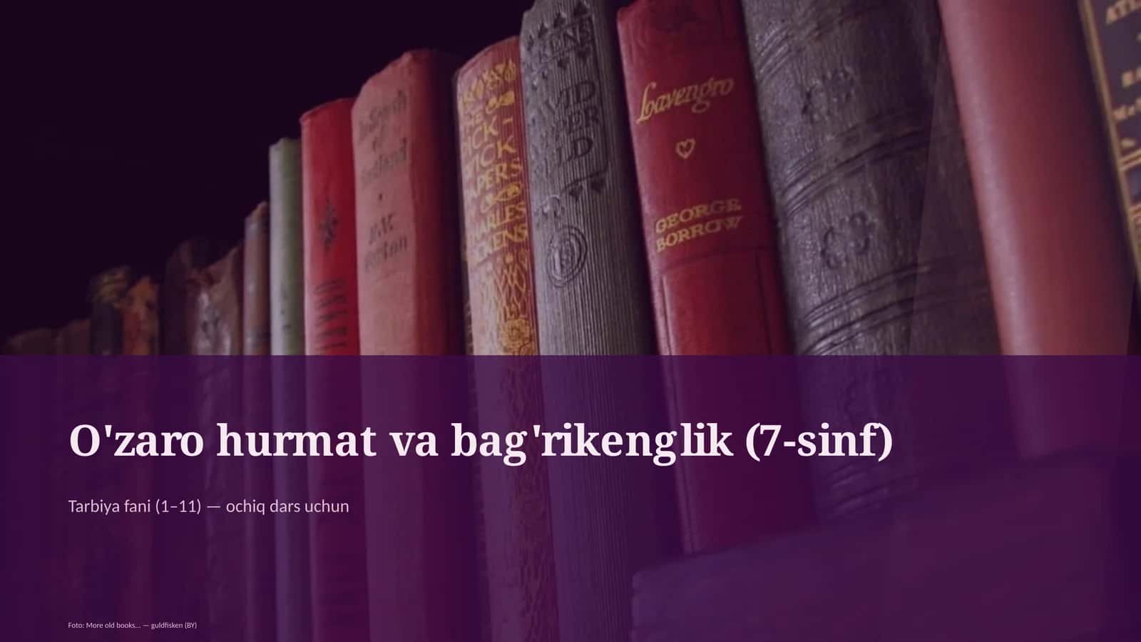 O'zaro hurmat va bag'rikenglik (7-sinf)