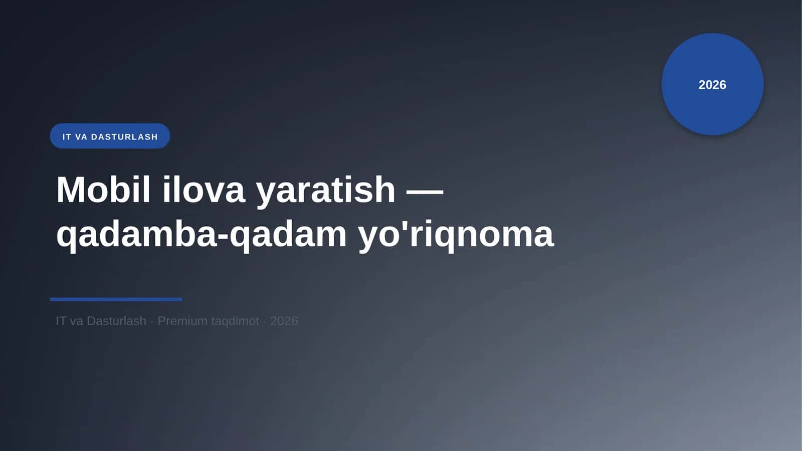 Mobil ilova yaratish — qadamba-qadam yo'riqnoma