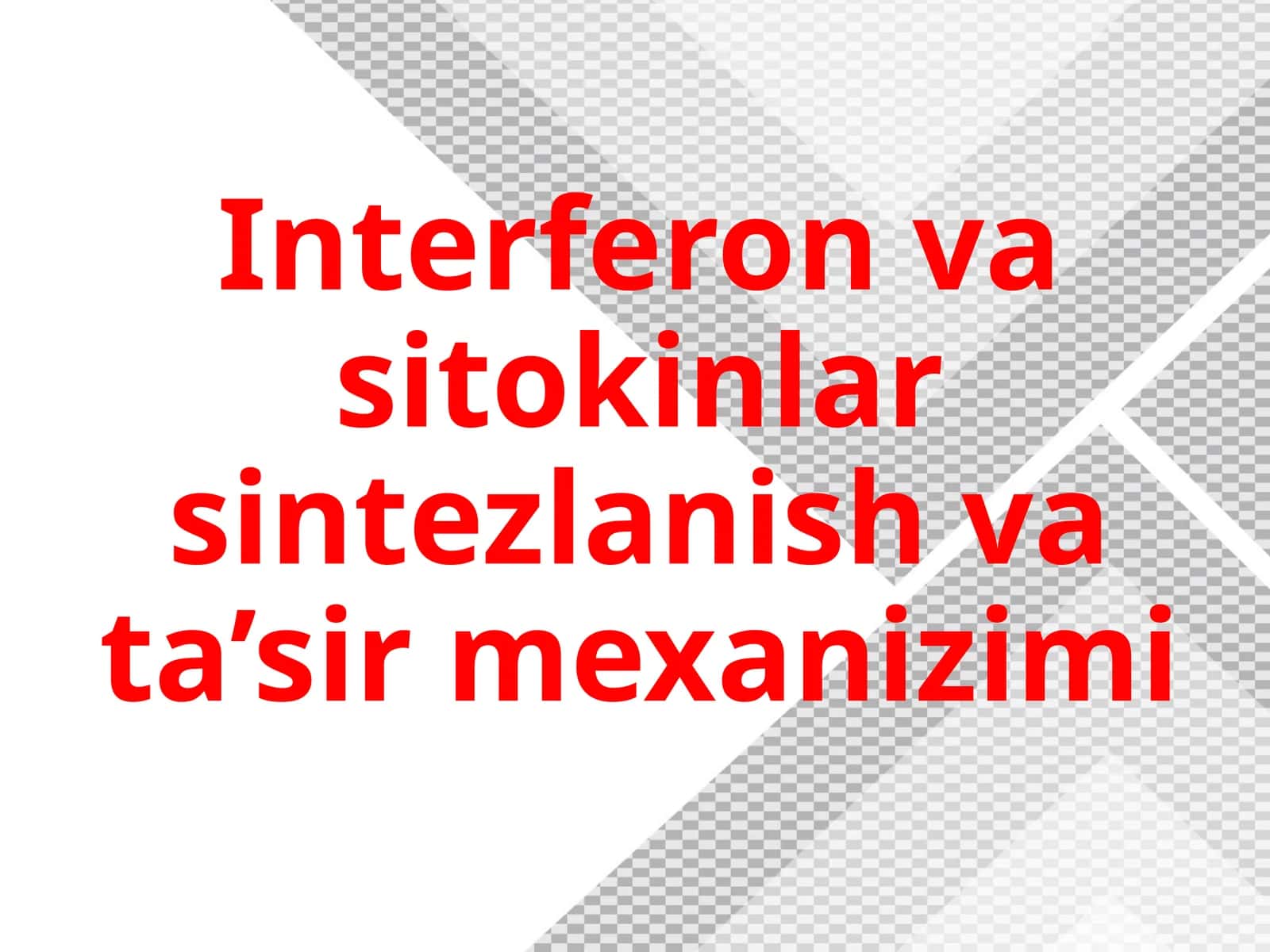 Interferon va sitokinlar sintezlanish va ta'sir mexanizimi