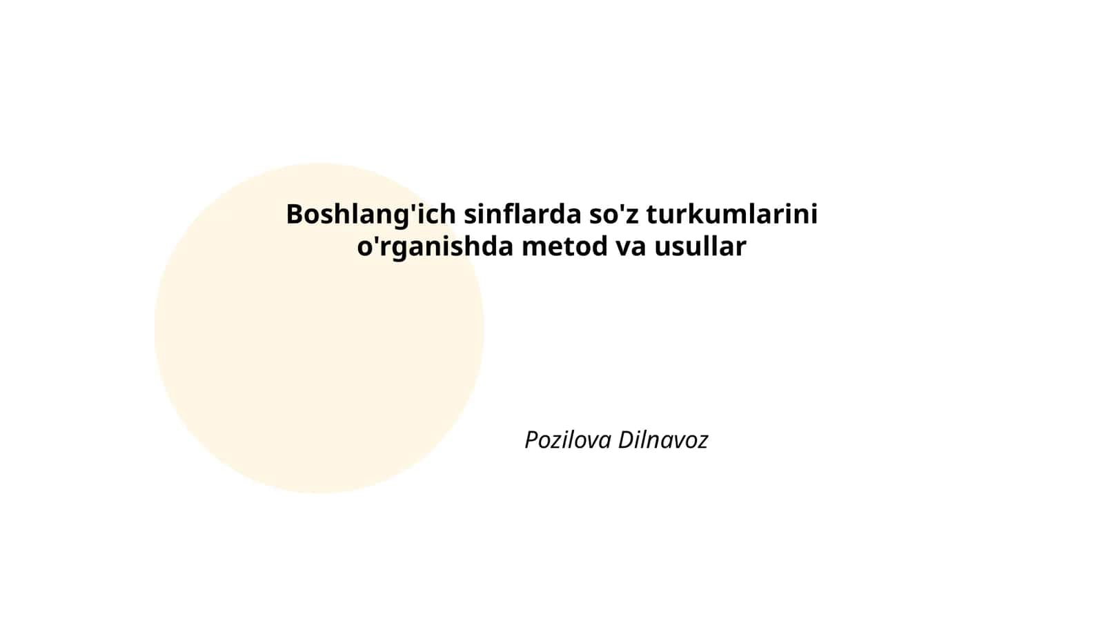 Boshlang'ich sinflarda so'z turkumlarini o'rganishda metod va usullar