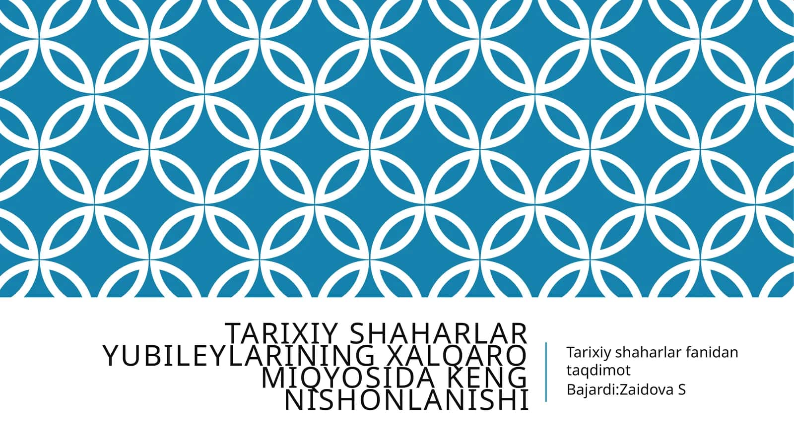 tarixiy shaharlar yubileylarining xalqaro miqyosida keng nishonlanishi