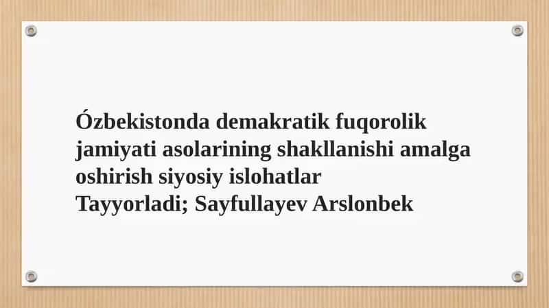 Ózbekistonda demakratik fuqorolik jamiyati asolarining shakllanishi amalga oshirish siyosiy islohatlar