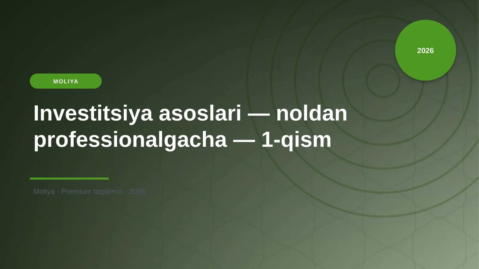Investitsiya asoslari — noldan professionalgacha — 1-qism