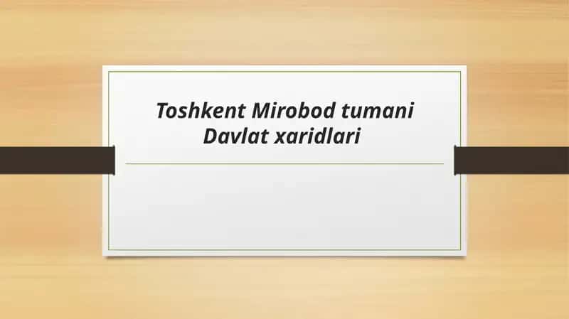 Toshkent Mirobod tumani Davlat xaridlari
