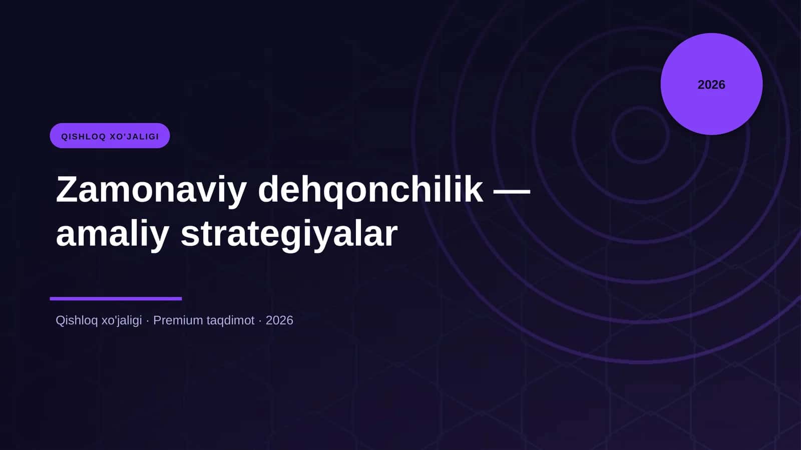 Zamonaviy dehqonchilik — amaliy strategiyalar