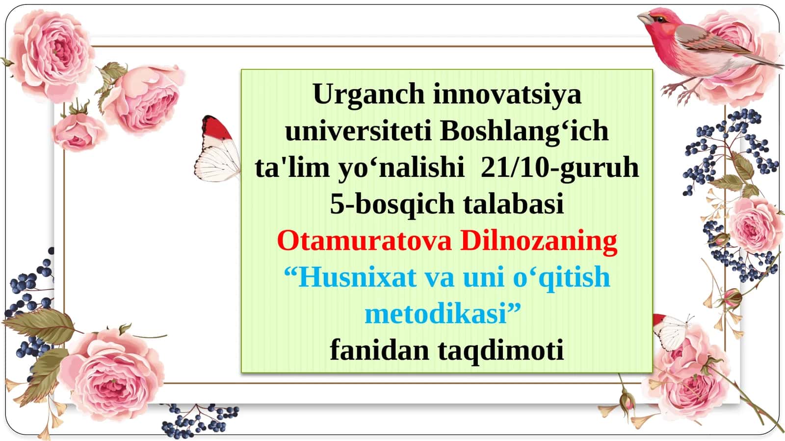 Otamuratova Dilnozaning“Husnixat va uni o‘qitish metodikasi”