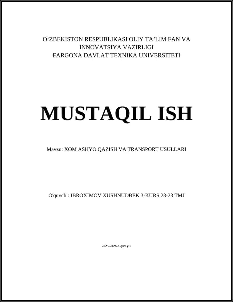 XOM ASHYO QAZISH VA TRANSPORT USULLARI