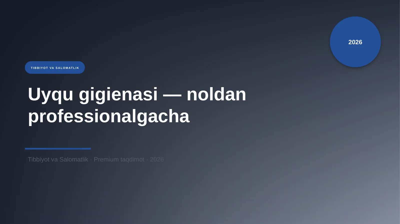 Uyqu gigienasi — noldan professionalgacha