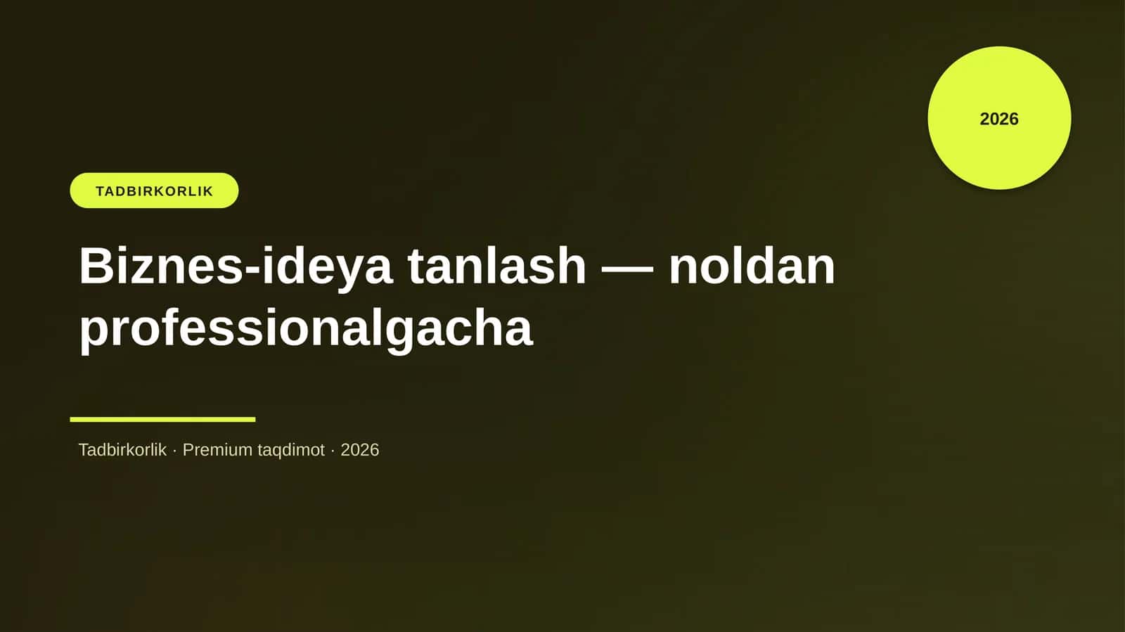 Biznes-ideya tanlash — noldan professionalgacha