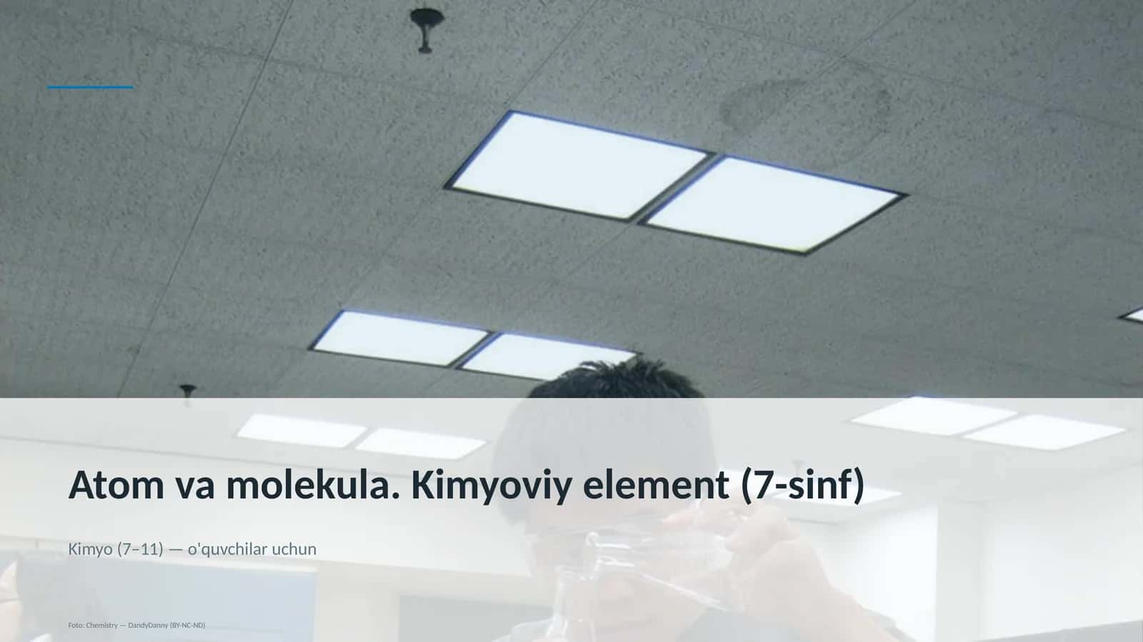 Atom va molekula. Kimyoviy element (7-sinf)