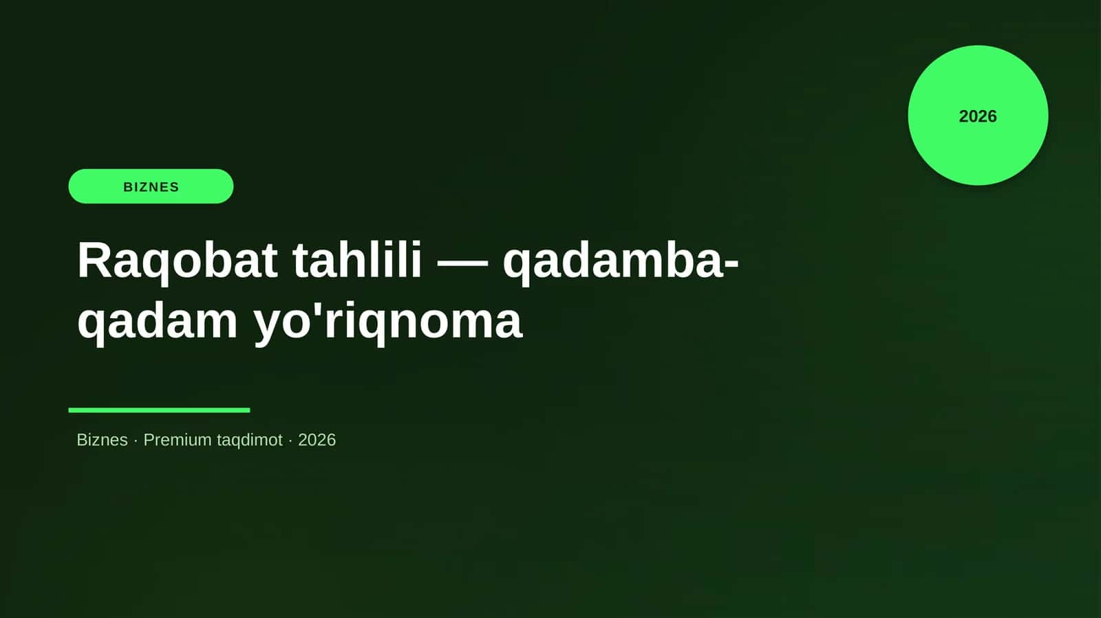 Raqobat tahlili — qadamba-qadam yo'riqnoma