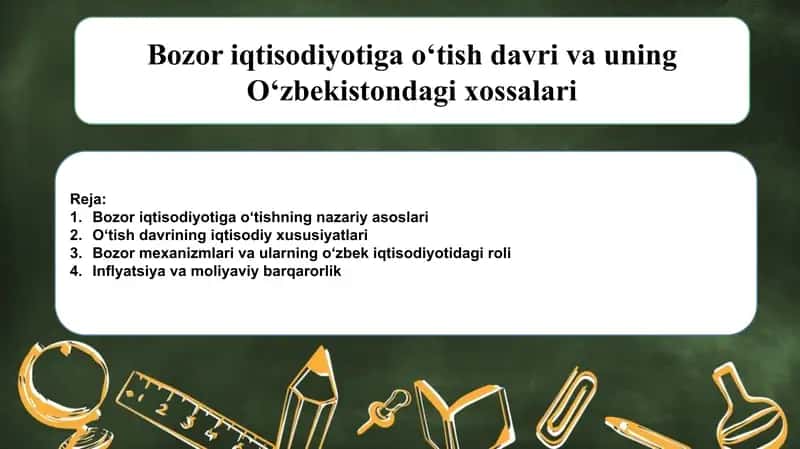 Bozor iqtisodiyotiga o‘tish davri va uning O‘zbekistondagi xossalari