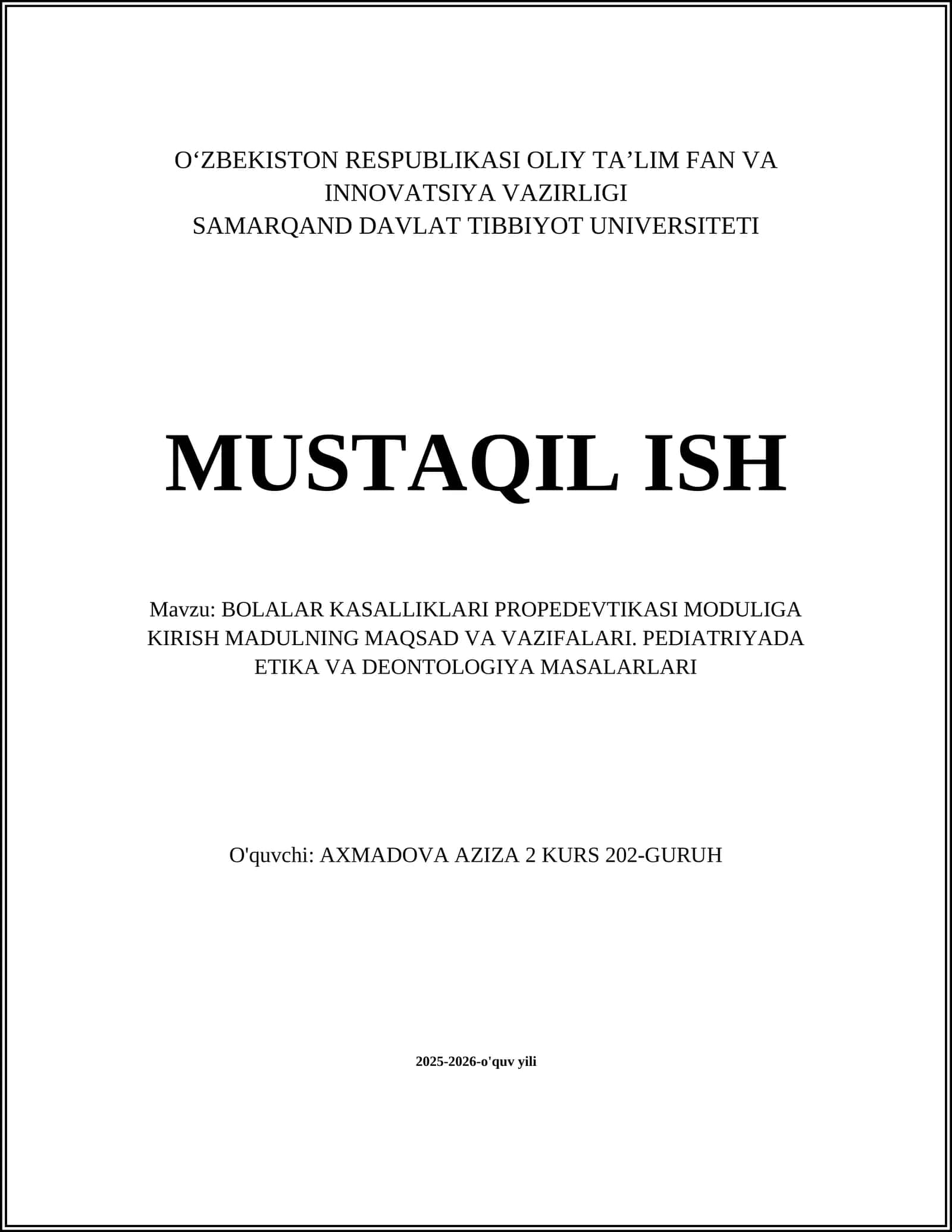 BOLALAR KASALLIKLARI PROPEDEVTIKASI MODULIGA KIRISH MADULNING MAQSAD VA VAZIFALARI. PEDIATRIYADA ETIKA VA DEONTOLOGIYA MASALARLARI