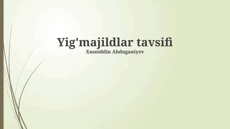 Yig'Majildlar tavsifi