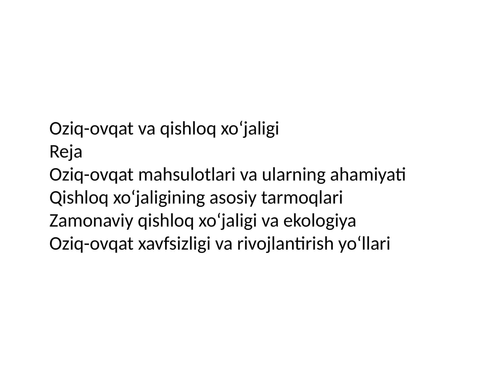 Oziq-ovqat va qishloq xo‘jaligi