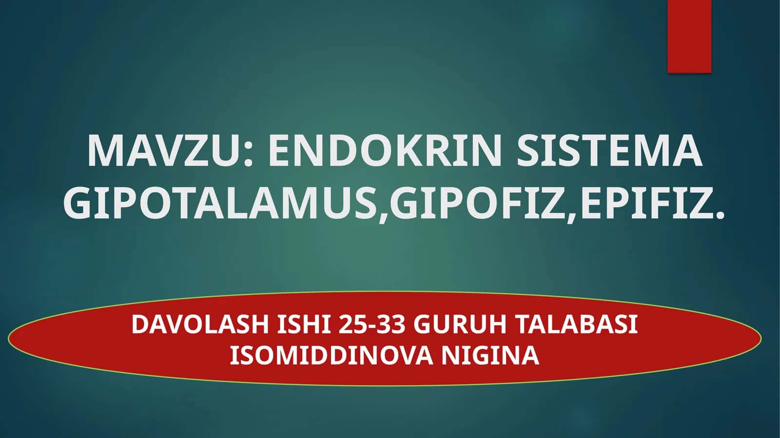 ENDOKRIN SISTEMA GIPOTALAMUS,GIPOFIZ,EPIFIZ