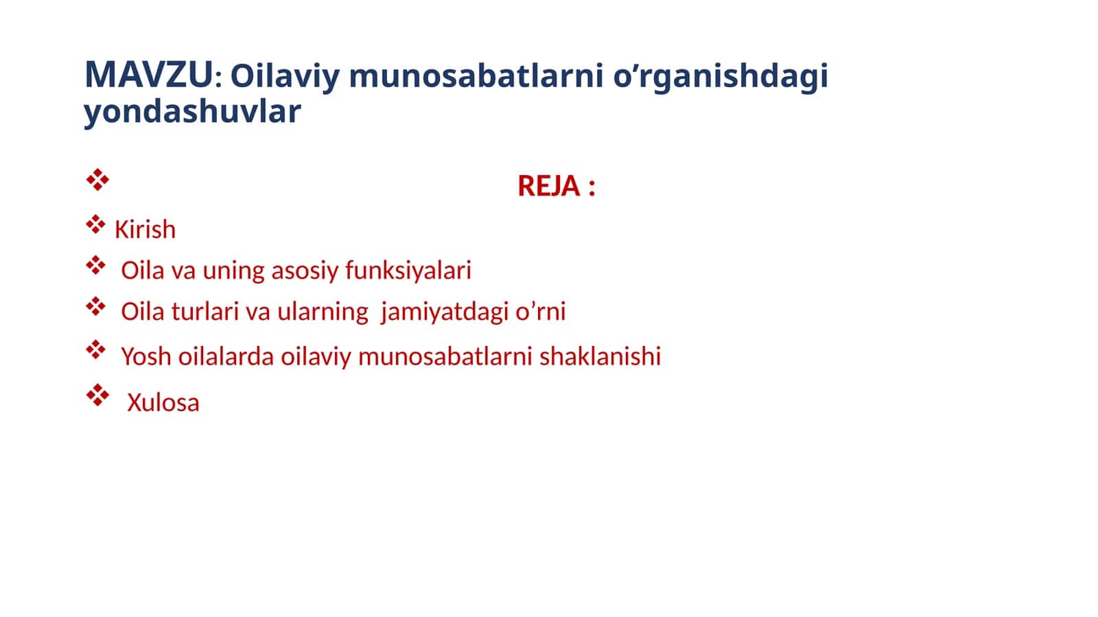 Oilaviy munosabatlarni o’rganishdagi yondashuvlar