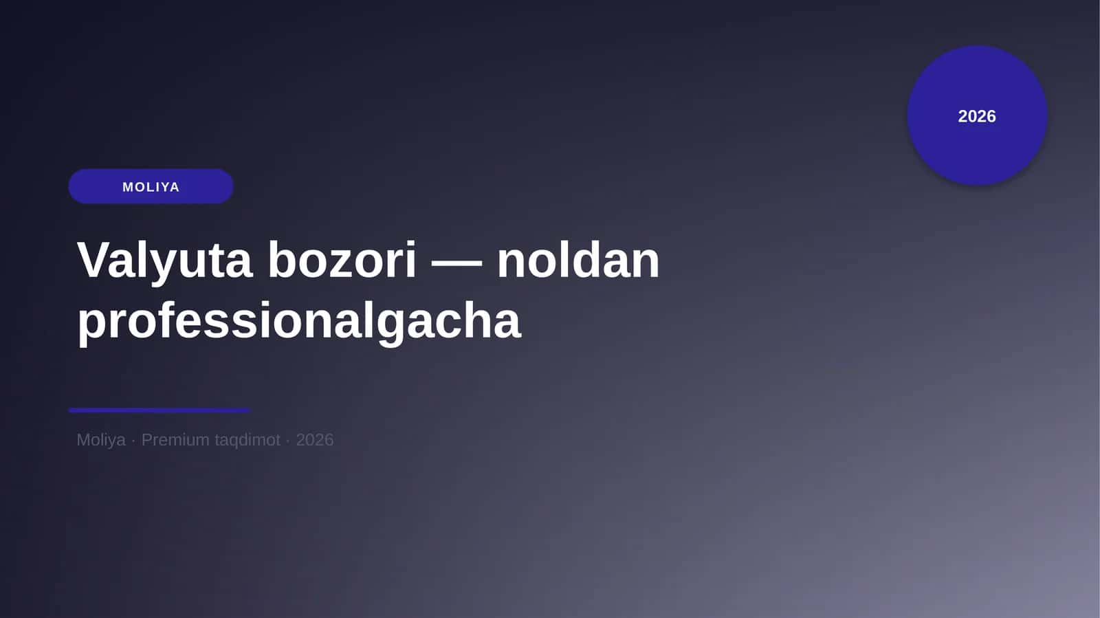 Valyuta bozori — noldan professionalgacha