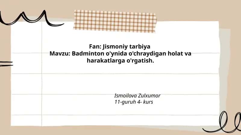 Badminton o'ynida o'chraydigan holat va harakatlarga o'rgatish