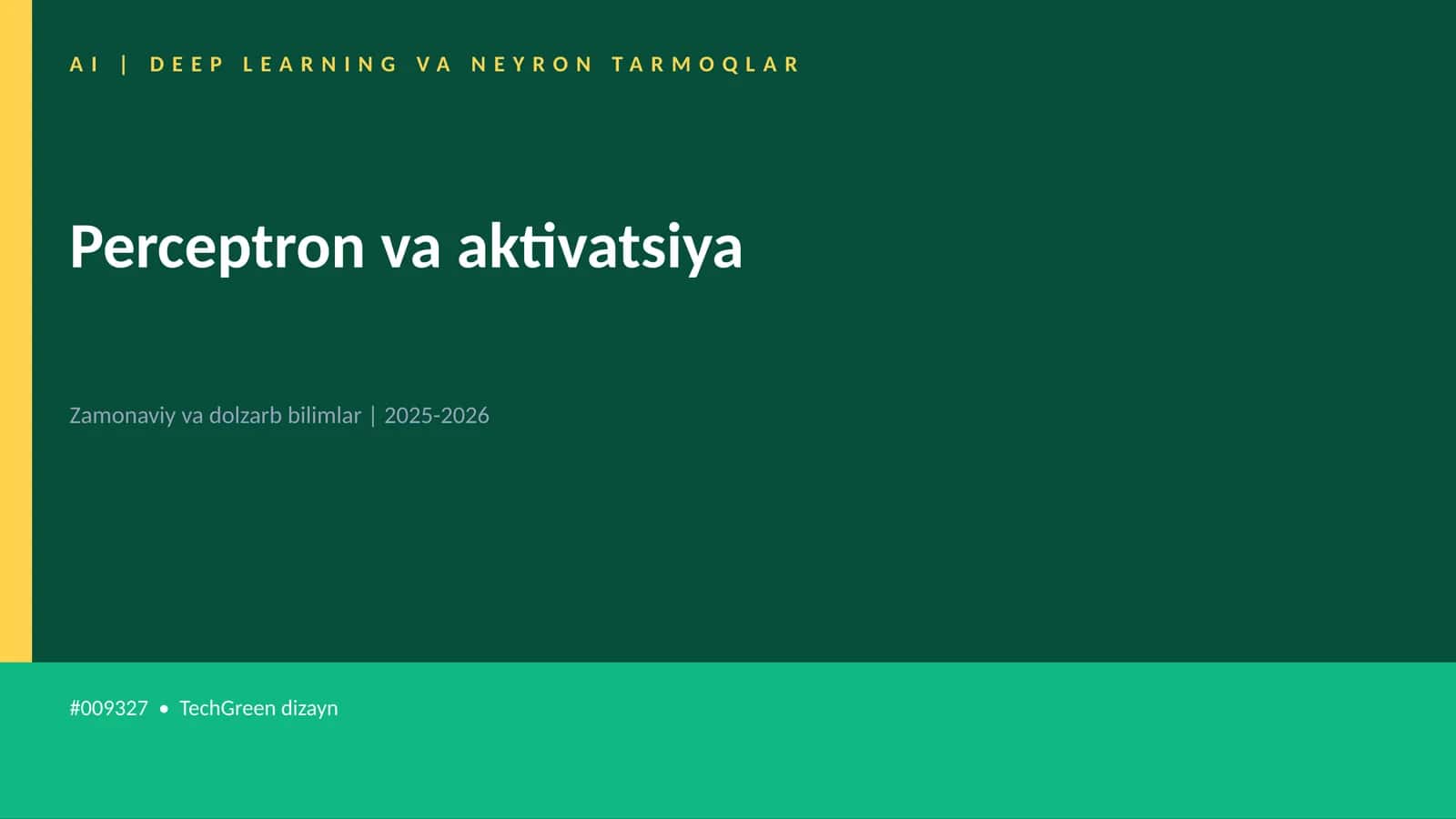 AI | DEEP LEARNING VA NEYRON TARMOQLAR
