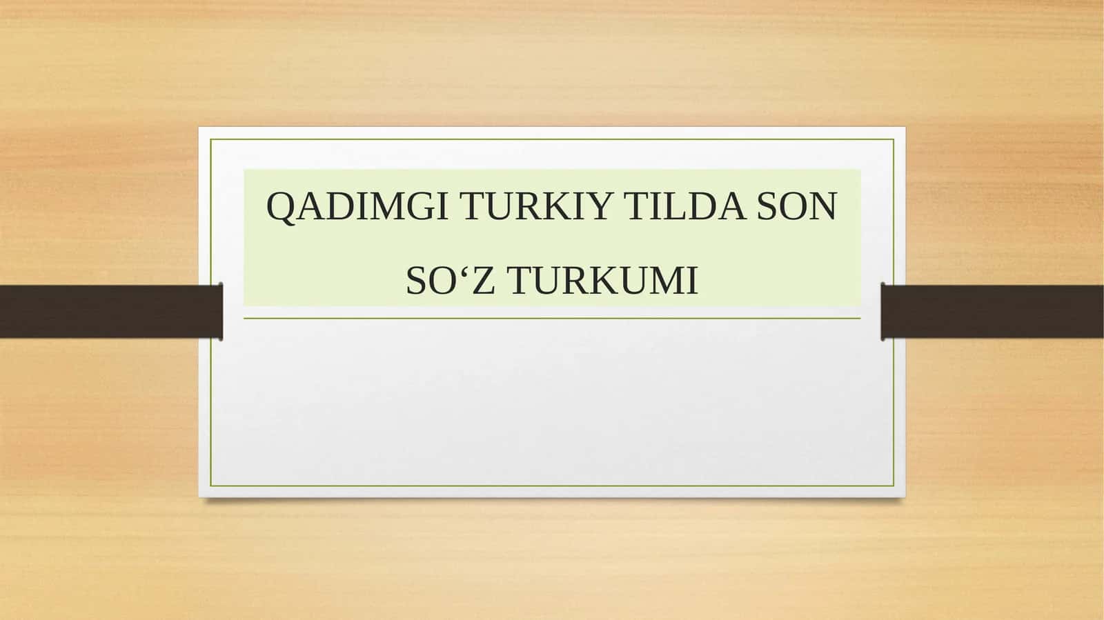 QADIMGI TURKIY TILDA SON SO‘Z TURKUMI