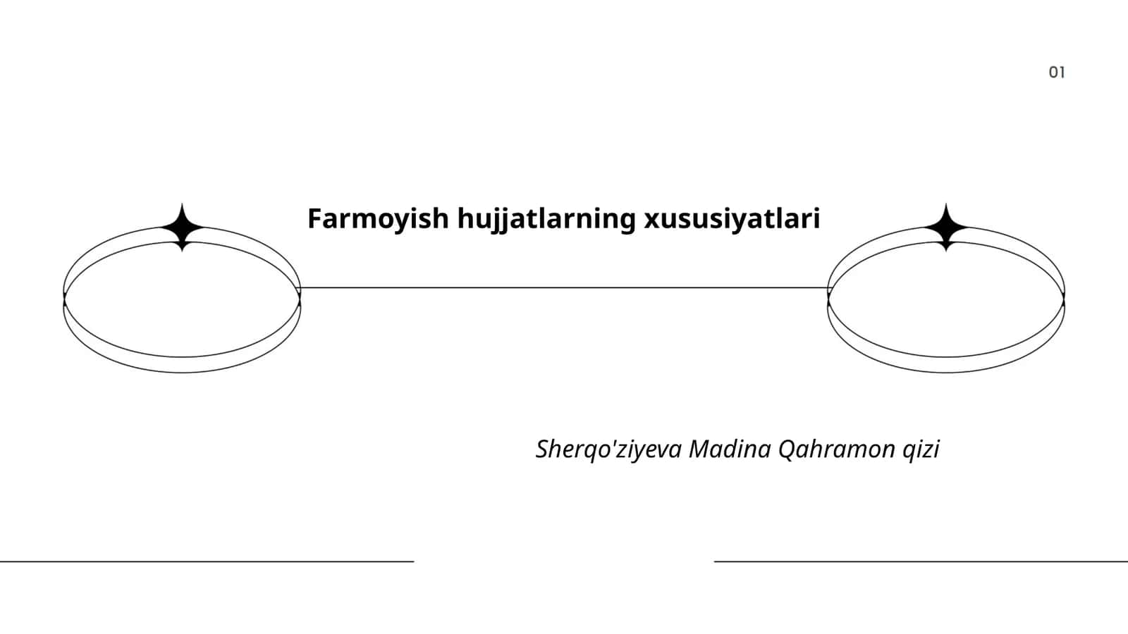 Farmoyish hujjatlarning xususiyatlari