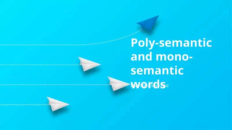 Poly-semantic and mono-semantic words