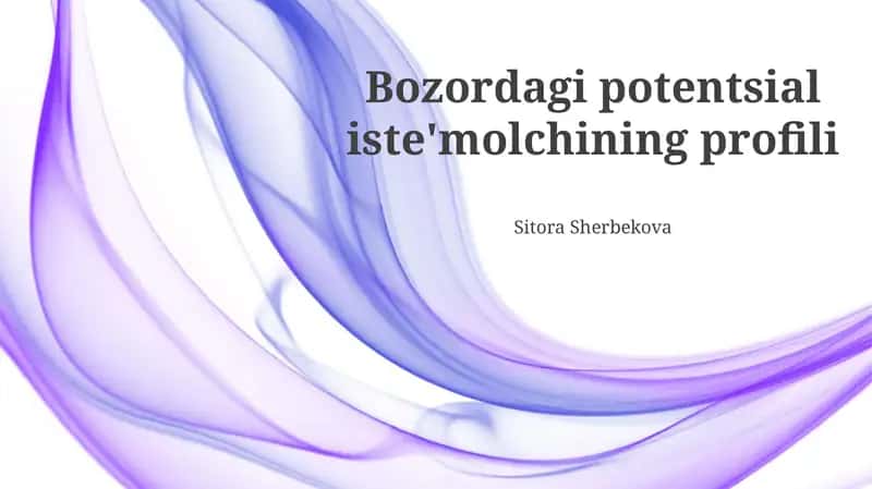 Bozordagi Potensial Xaridor Profilining Xarakteristikalari