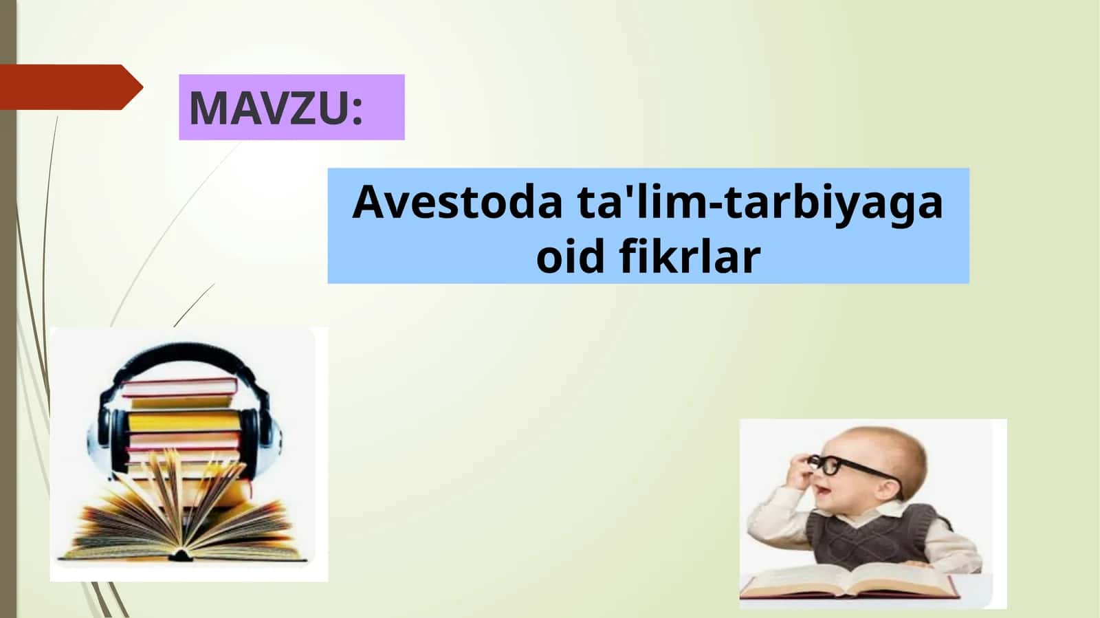 Avestoda ta'lim-tarbiyaga oid fikrlar