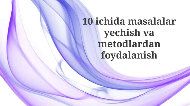 Muammolarni Yechish Usullari