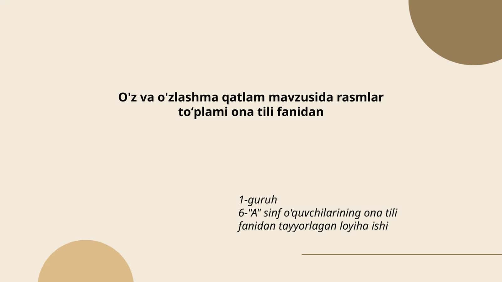 O'z va o'zlashma qatlam mavzusida rasmlar toʻplami ona tili fanidan