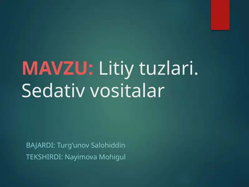 Litiytuzlari.Sedativvositalar