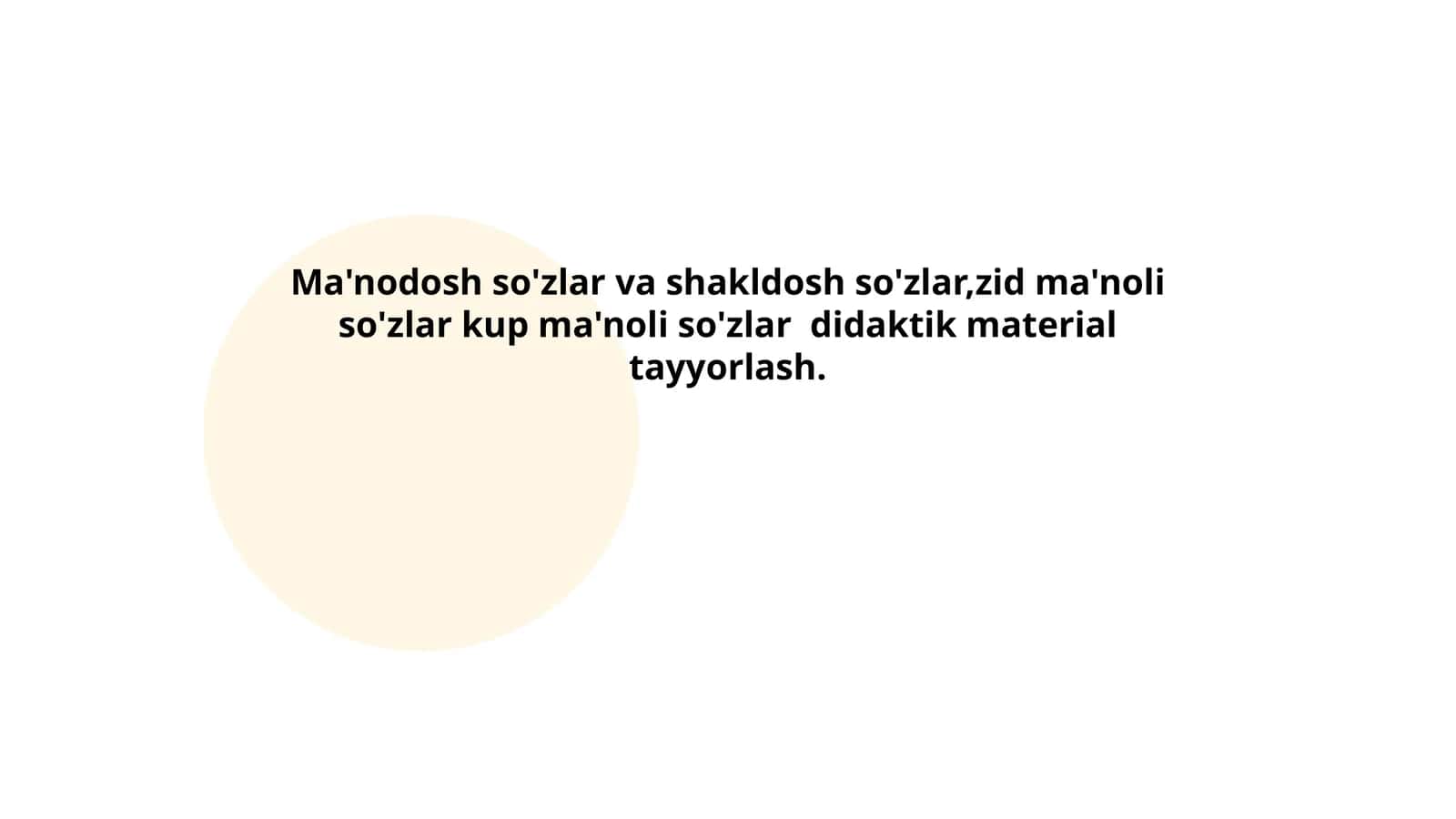 Ma'nodosh so'zlar va shakldosh so'zlar,zid ma'noli so'zlar kup ma'noli so'zlar didaktik material tayyorlash