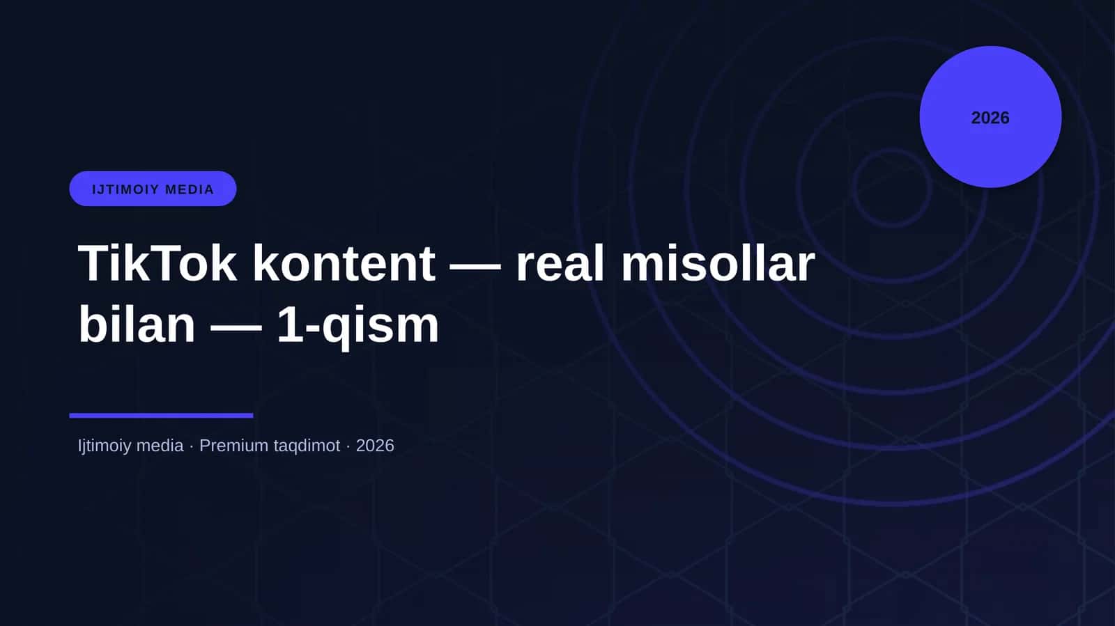 TikTok kontent — real misollar bilan — 1-qism