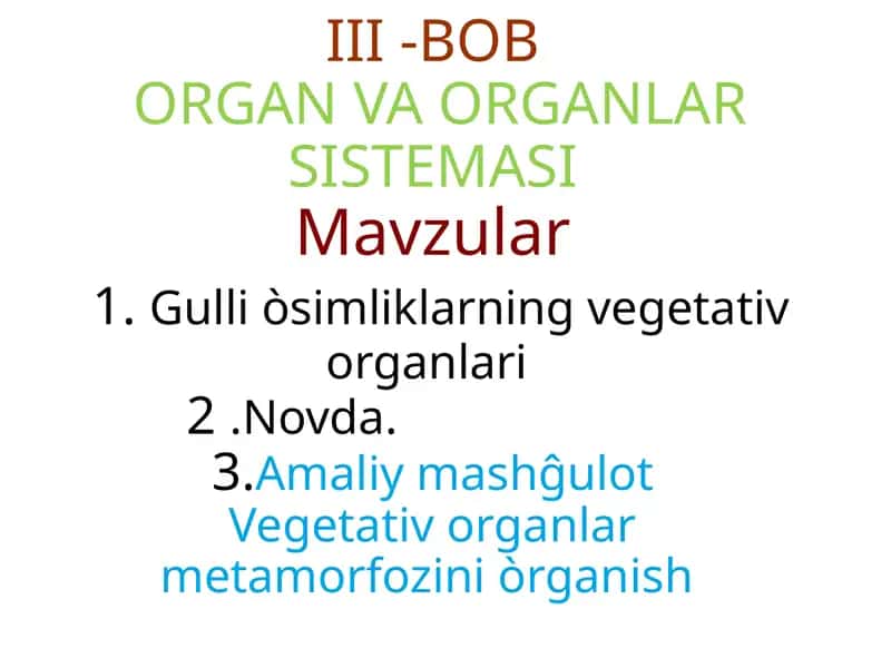 III-BOBORGAN VA ORGANLAR SISTEMASI